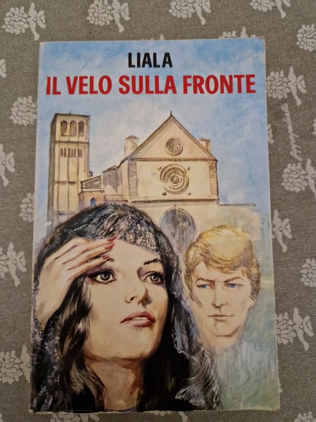 Il velo sulla fronte - Liala