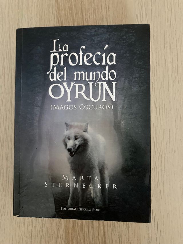 La profecía del mundo Oyrun (Magos oscuros)