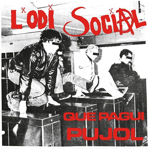 L'ODI SOCIAL - QUE PAGUI PUJOL EP