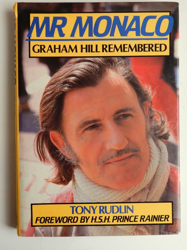 MR. MONACO - GRAHAM HILL REMEMBERED - TONY RUDLIN 