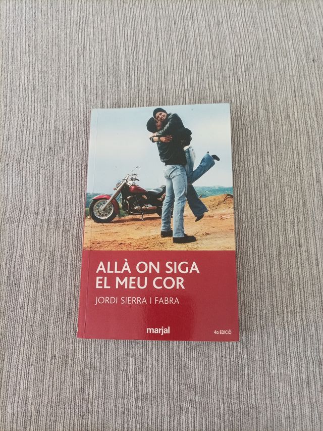 Allá on siga el meu cor.