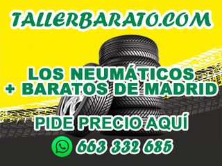 LOS NEUMÁTICOS BARATOS DE MADRID TALLERBARATO.COM