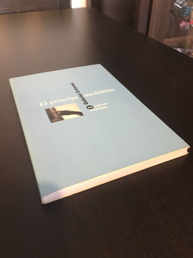 EL PRÍNCIPE MEDIÁTICO. Gabriel Colomé.