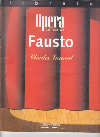 Charles Gounod. Fausto. Libreto de ópera.