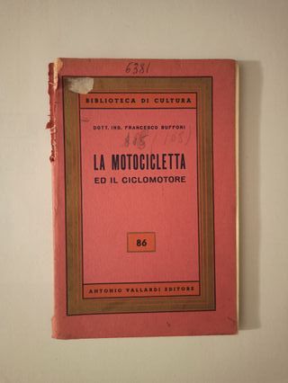 La motocicletta ed il ciclomotore - Vallardi Ed.