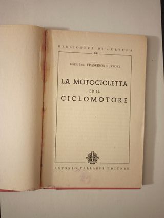 La motocicletta ed il ciclomotore - Vallardi Ed.