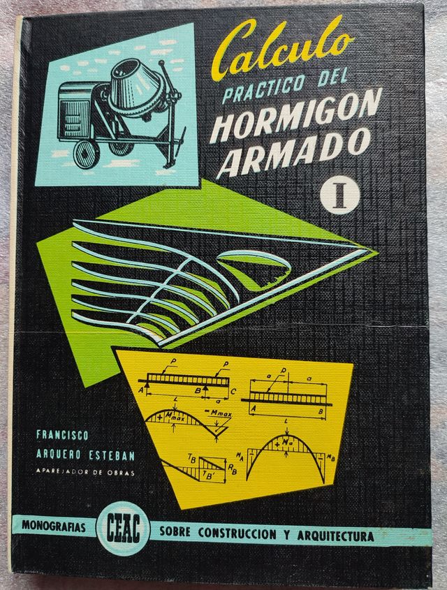 Cálculo práctico del hormigón armado I y II