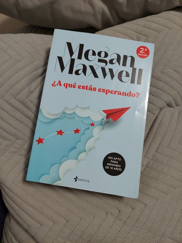A que estás esperando? Megan Maxwell