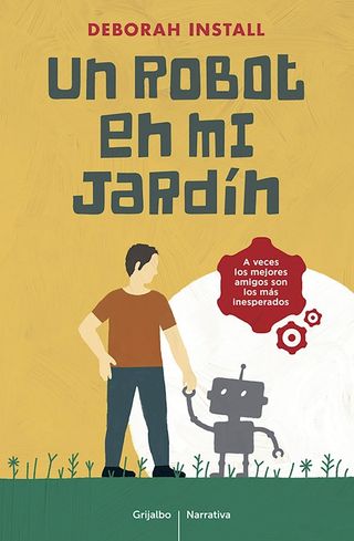 UN ROBOT EN MI JARDIN - DEBORAH INSTALL