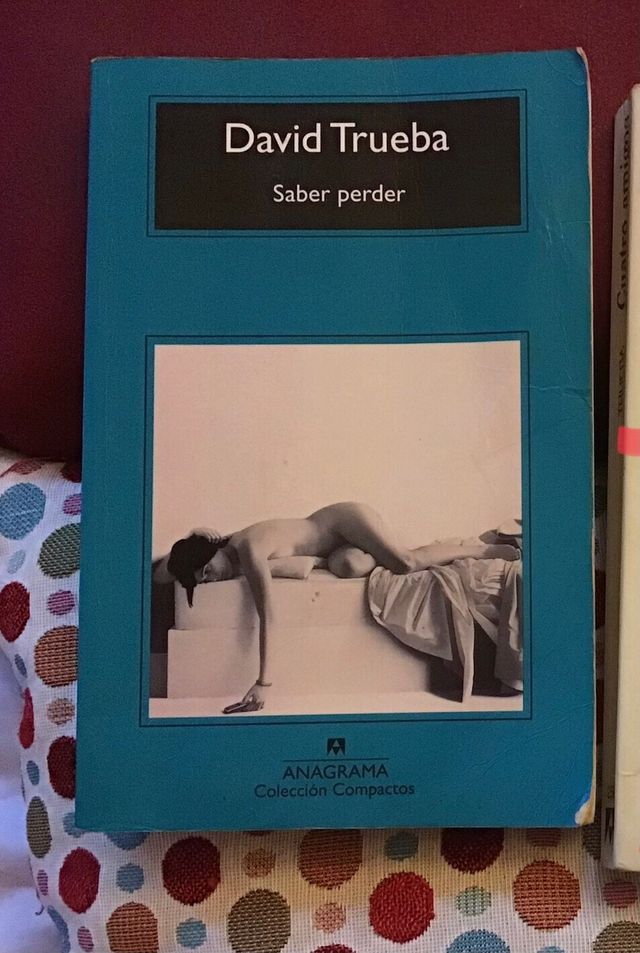Saber Perder de David Trueba