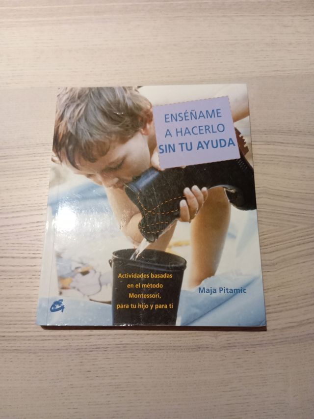 Enséñame a hacerlo sin tu ayuda