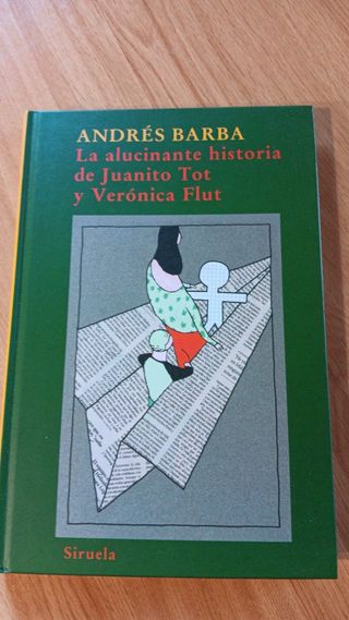 Libro La alucinante historia de Juanito Tot