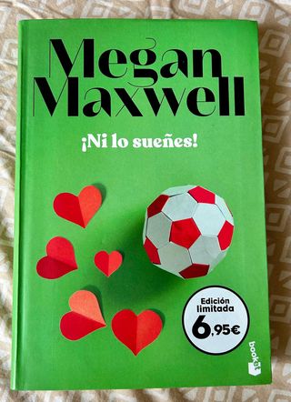 ¡Ni lo sueñes! - Megan Maxwell