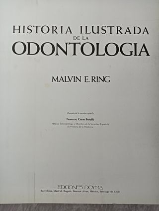 HISTORIA DE LA ODONTOLOGÍA , MALVIN E. RING