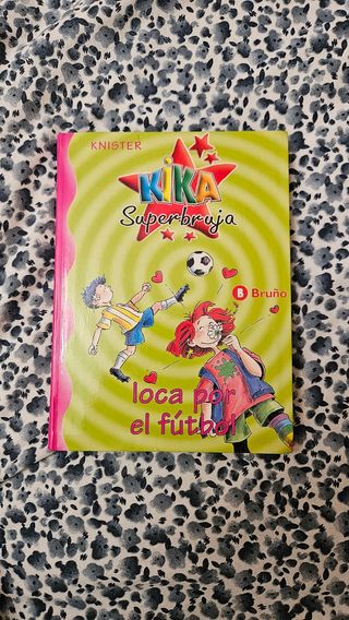 Libro Kika Superbruja loca por el futbol