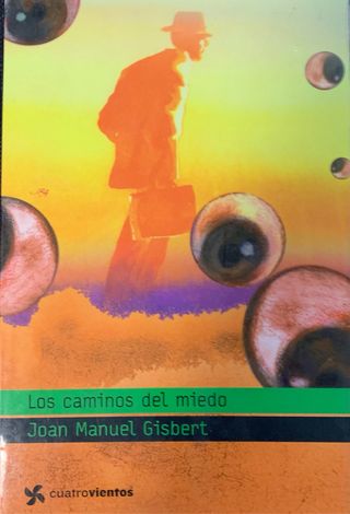 Los caminos del miedo