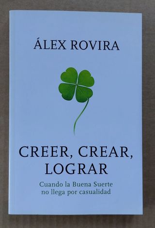 Libro Crecer, creer y lograr. Álex Rovira.