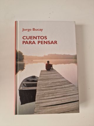 Jorge Bucay. "Cuentos para pensar"