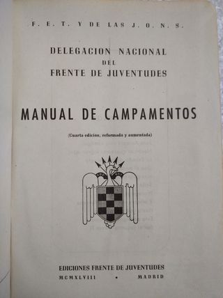 ANTIGUO MANUAL CAMPAMENTOS FRENTE JUVENTUDES 1948