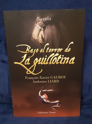 Bajo el terror de la guillotina
