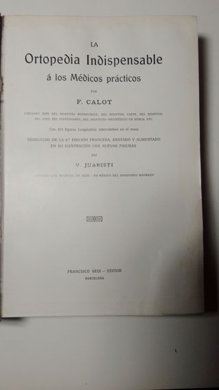 La ortopedia indispensable a los medicos