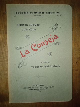 LA CONSEJA ZARZUELA RAMÓN MAYOR y LUIS MUR