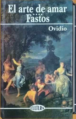 El arte de amar / Fastos -  Ovidio
