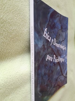 ETICA Y DEONTOLOGIA PARA PSICOLOGOS