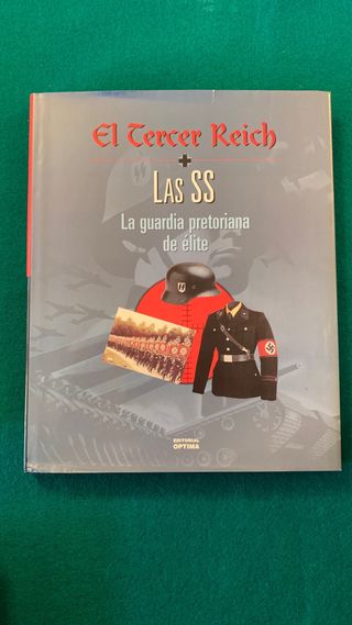 Las SS: LA GUARDIA PRETORIANA DE HITLER.