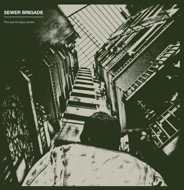 SEWER BRIGADE - FINS QUE TOT SIGUYI CENDRA LP