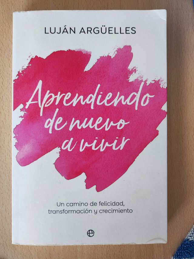 Aprendiendo de nuevo a vivir