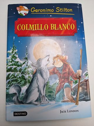 Colmillo Blanco. Gerónimo Stilton.