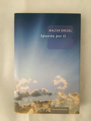 Libro Apuesta por ti, Walter Dresel