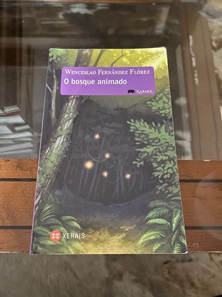 O bosque animado WENCESLAO FERNÁNDEZ FLÓREZ