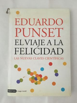 Libro El viaje a la felicidad, Eduardo Punset