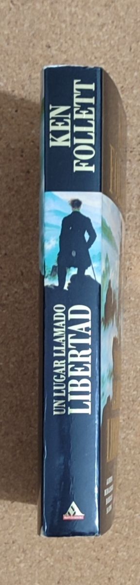 UN LUGAR LLAMADO LIBERTAD - KEN FOLLET