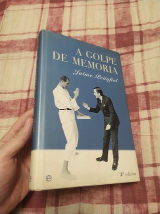Libro "A golpe de memoria" de Jaime Peñafiel