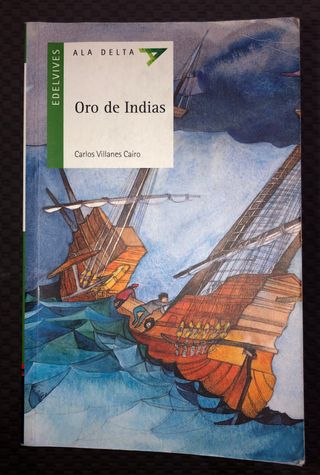 Oro de Indias. Ed. Edelvives. Ala Delta.