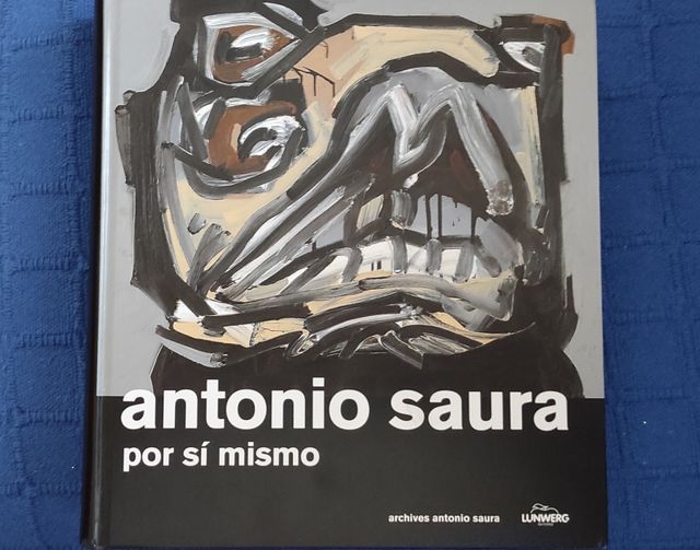 Antonio Saura por si mismo. Libro.