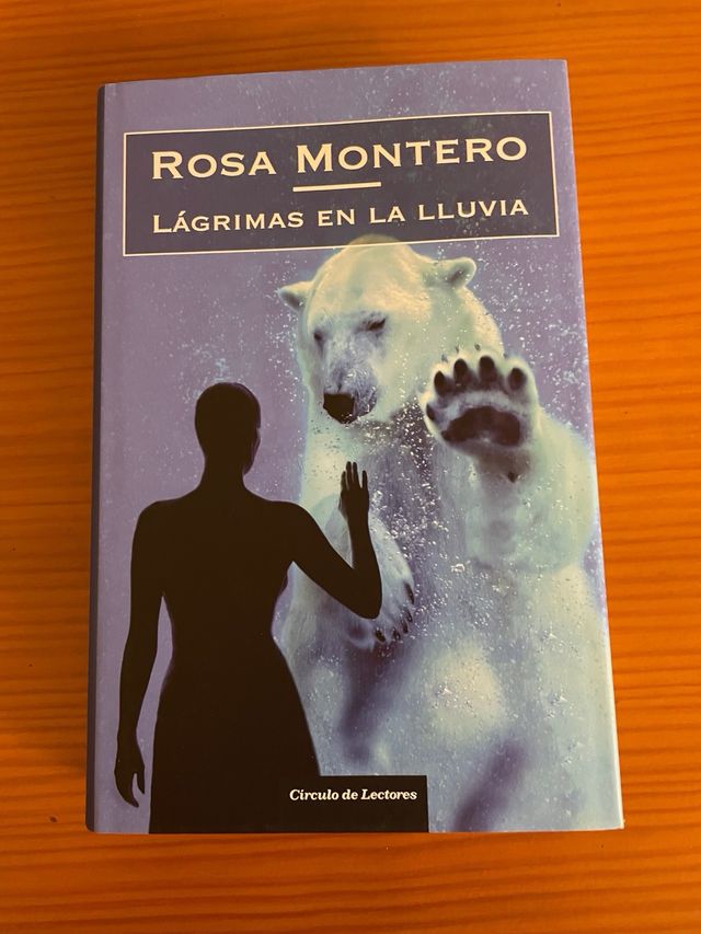 “Lágrimas en la lluvia” de Rosa Montero