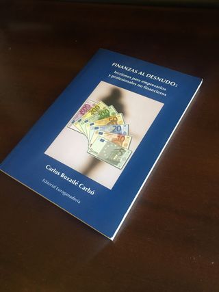 FINANZAS AL DESNUDO. Carlos Buxadé Carbó.