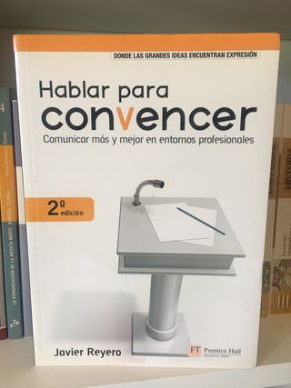 HABLAR PARA CONVENCER. Javier Reyero.