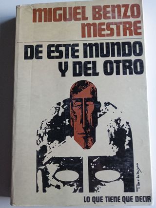 De este mundo y del otro. Miguel Benzo Mestre.