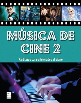 Música De Cine 2 - Para aficionados al piano
