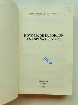 Libro HISTORIA DE LA EDICIÓN EN ESPAÑA 1836-1936