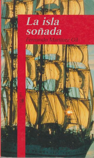 LA ISLA SOÑADA - FERNANDO MARTINEZ GIL