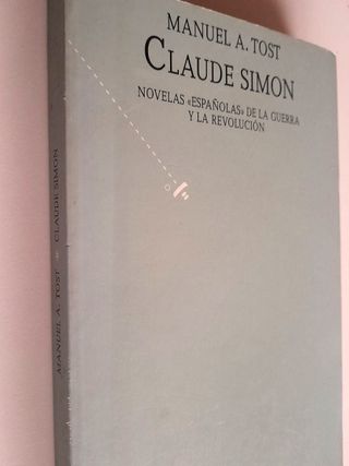  Claude Simon  Novelas Españolas Guerra Revolución