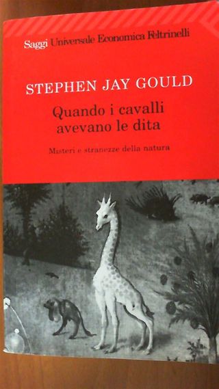 Quando i cavalli avevano le dita - S.J. Gould