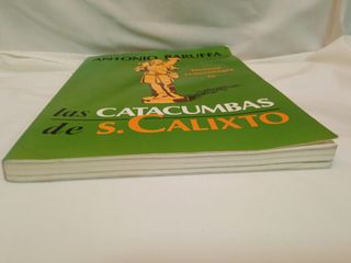 Las Catacumbas de s. Calixto. Historia, arqueologí