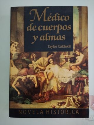 Médico de cuerpos y almas. T. Caldwell
